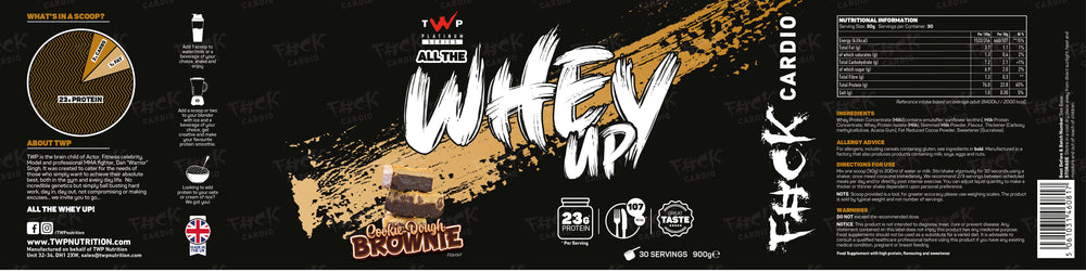 Complete wraparound label of TWP ALL THE WHEY UP Protein Cookie Dough Brownie 900g tub, showing front branding, side panels, nutrition facts, and usage instructions, available at Goodsnet New Zealand.