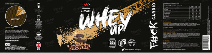 Complete wraparound label of TWP ALL THE WHEY UP Protein Cookie Dough Brownie 900g tub, showing front branding, side panels, nutrition facts, and usage instructions, available at Goodsnet New Zealand.