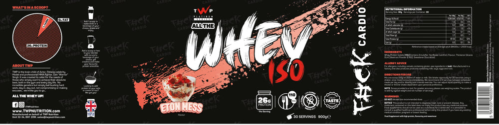 Complete wraparound label of TWP ALL THE WHEY UP ISO Protein Eton Mess 900g tub, showing front branding, side panels, nutrition facts, and usage instructions, available at Goodsnet New Zealand.