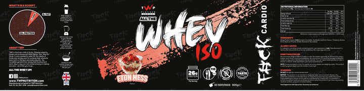 Complete wraparound label of TWP ALL THE WHEY UP ISO Protein Eton Mess 900g tub, showing front branding, side panels, nutrition facts, and usage instructions, available at Goodsnet New Zealand.
