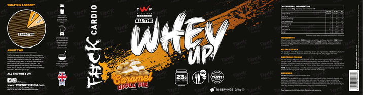 Full label of TWP ALL THE WHEY UP Caramel Apple Pie 2.1kg tub showing all sides